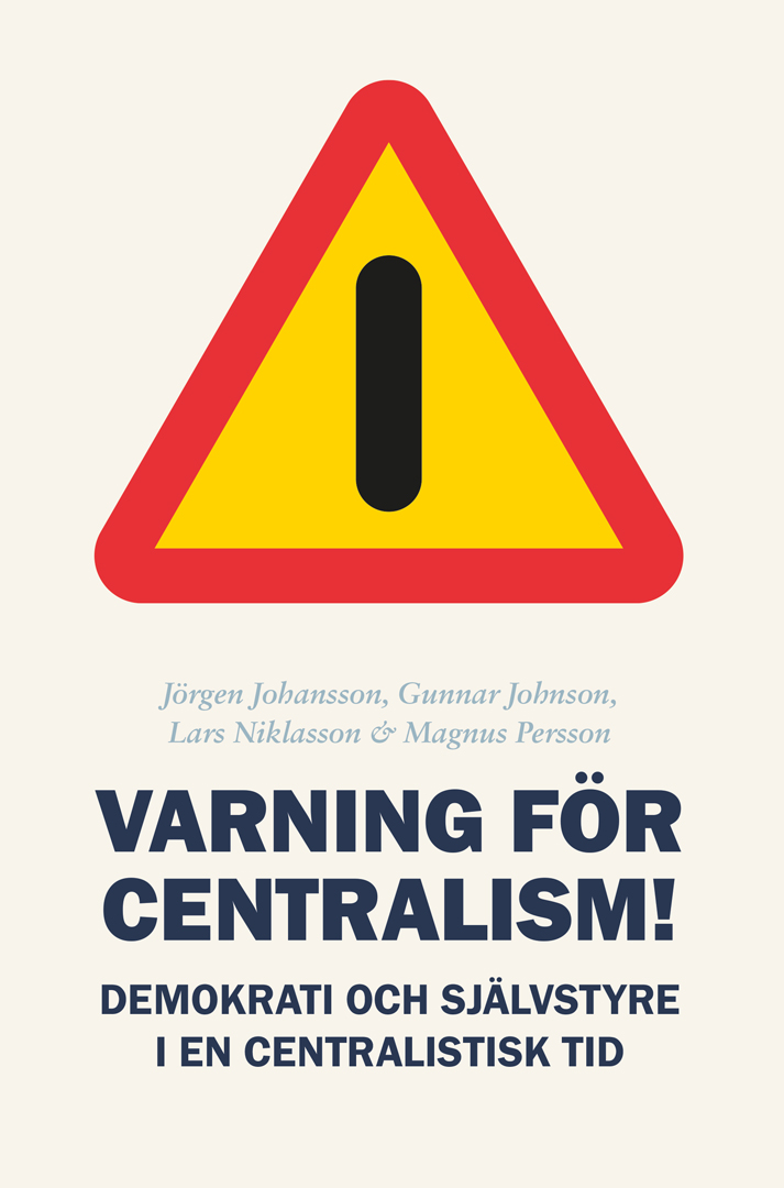 Varning för centralism!