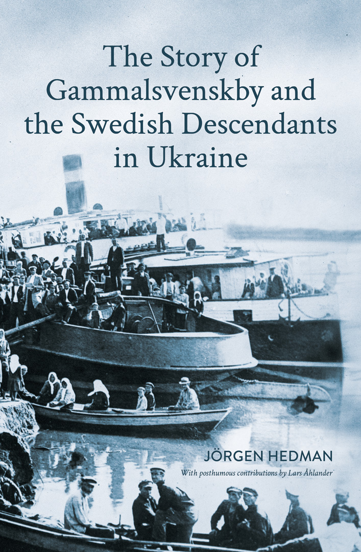 The Story of Gammalsvenskby and the Swedish Descendants in Ukraine