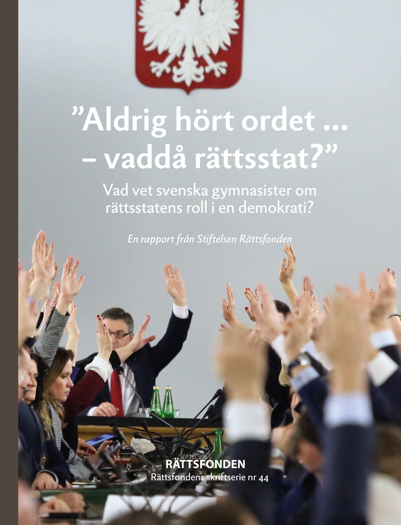 ”Aldrig hört ordet … – vaddå rättsstat?”